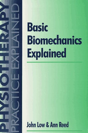 Basic Biomechanics Explained (Physiotherapy Practice Explained),Used