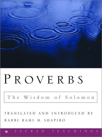 Proverbs: The Wisdom of Solomon (Sacred Teachings),Used