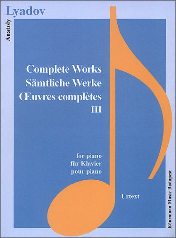 Lyadov: Complete Works III (Music Scores),Used