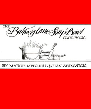 The Bakery Lane Soup Bowl Cook Book,New