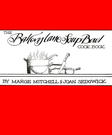 The Bakery Lane Soup Bowl Cook Book,Used