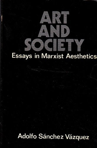 Art and Society: Essays in Marxist Aesthetics,Used