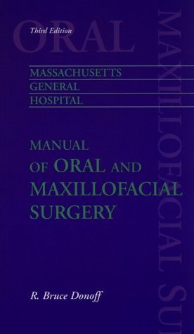 Massachusetts General Hospital Manual of Oral and Maxillofacial Surgery