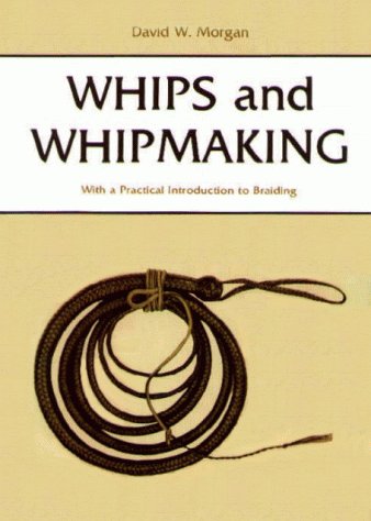 Whips and Whipmaking,Used