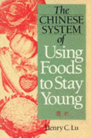 The Chinese System of Using Foods to Stay Young,Used