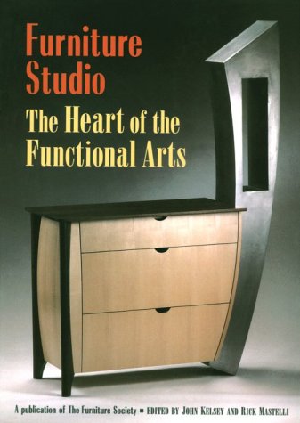 Furniture Studio: The Heart of the Functional Arts (Furniture Studio, 1),New