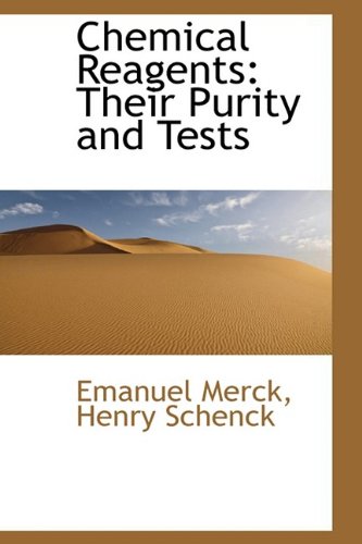 Chemical Reagents: Their Purity and Tests,New