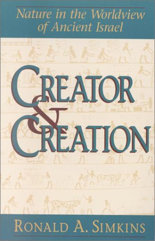 Creator and Creation: Nature in the Worldview of Ancient Israel,Used