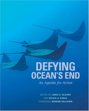 Defying Ocean's End: An Agenda For Action,Used