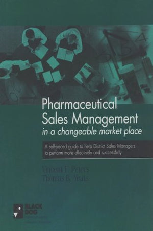 Pharmaceutical Sales Management in a Changeable Marketplace,New