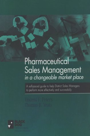 Pharmaceutical Sales Management in a Changeable Marketplace,New