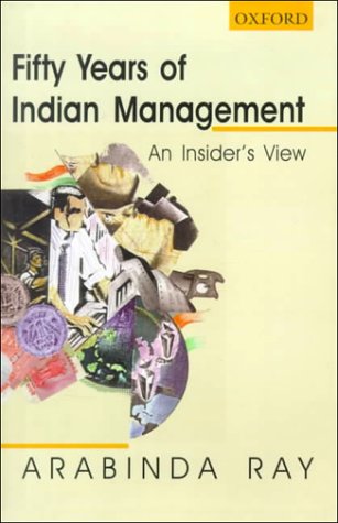 Fifty Years of Indian Management: An Insiders View