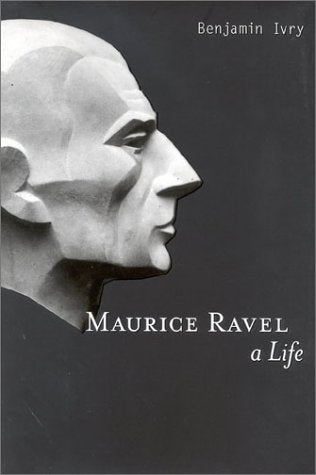 Maurice Ravel: A Life,Used