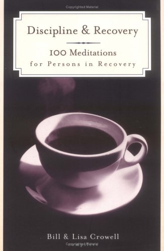 Discipline & Recovery: 100 Meditations for Persons in Recovery,Used