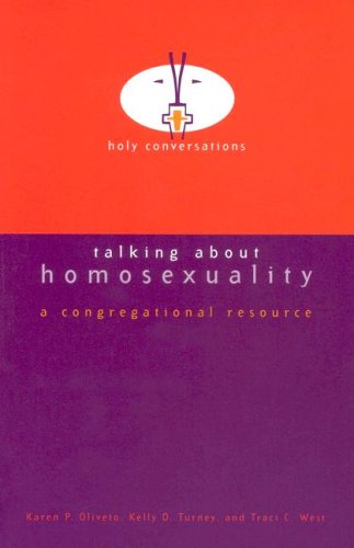 Talking About Homosexuality: A Congregational Resource (Holy Conversations),New