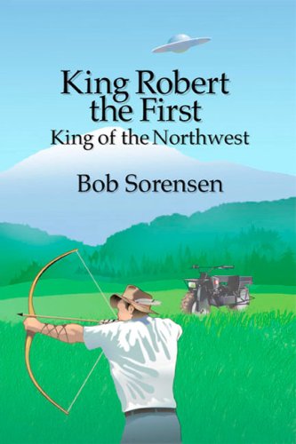 King Robert the First, King of the Northwest,Used