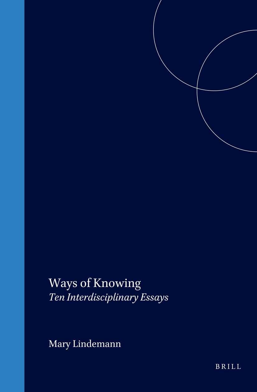 Ways of Knowing: Ten Interdisciplinary Essays (Studies in Central European Histories),Used