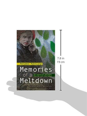 Memories of a Meltdown: An Egyptian between Moscow and Chernobyl,Used