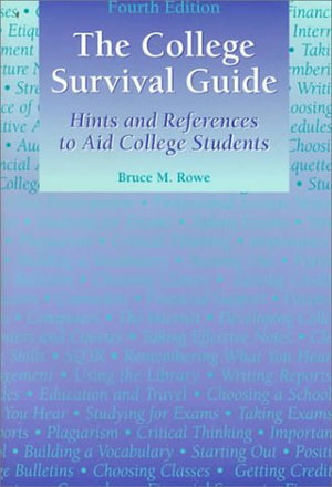 College Survival Guide: Hints and References to Aid College Students,Used