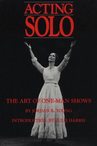 Acting Solo: The Art of OneMan Shows,Used