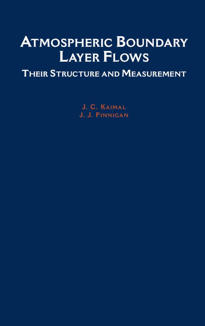 Atmospheric Boundary Layer Flows: Their Structure and Measurement,Used