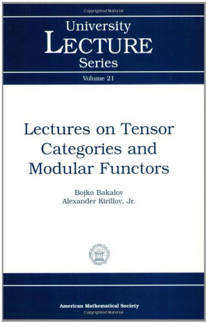 Lectures on Tensor Categories and Modular Functors (University Lecture Series),Used