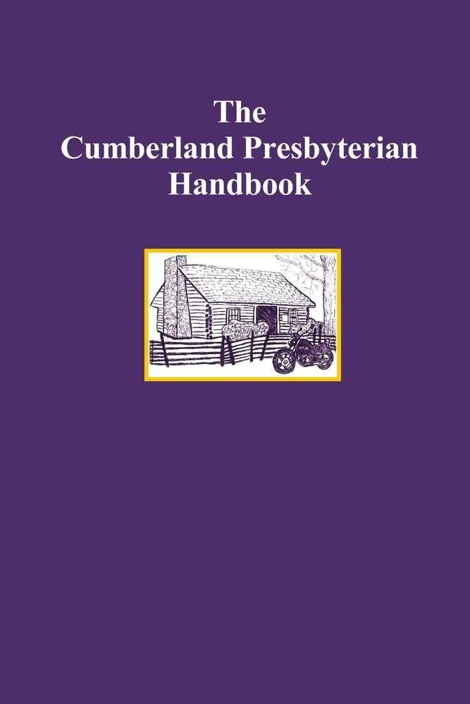 The Cumberland Presbyterian Handbook,Used