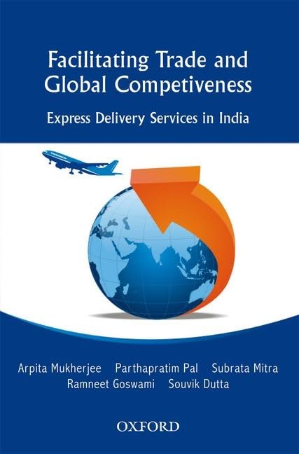 Facilitating Trade And Global Competitiveness: Express Delivery Services In India,Used
