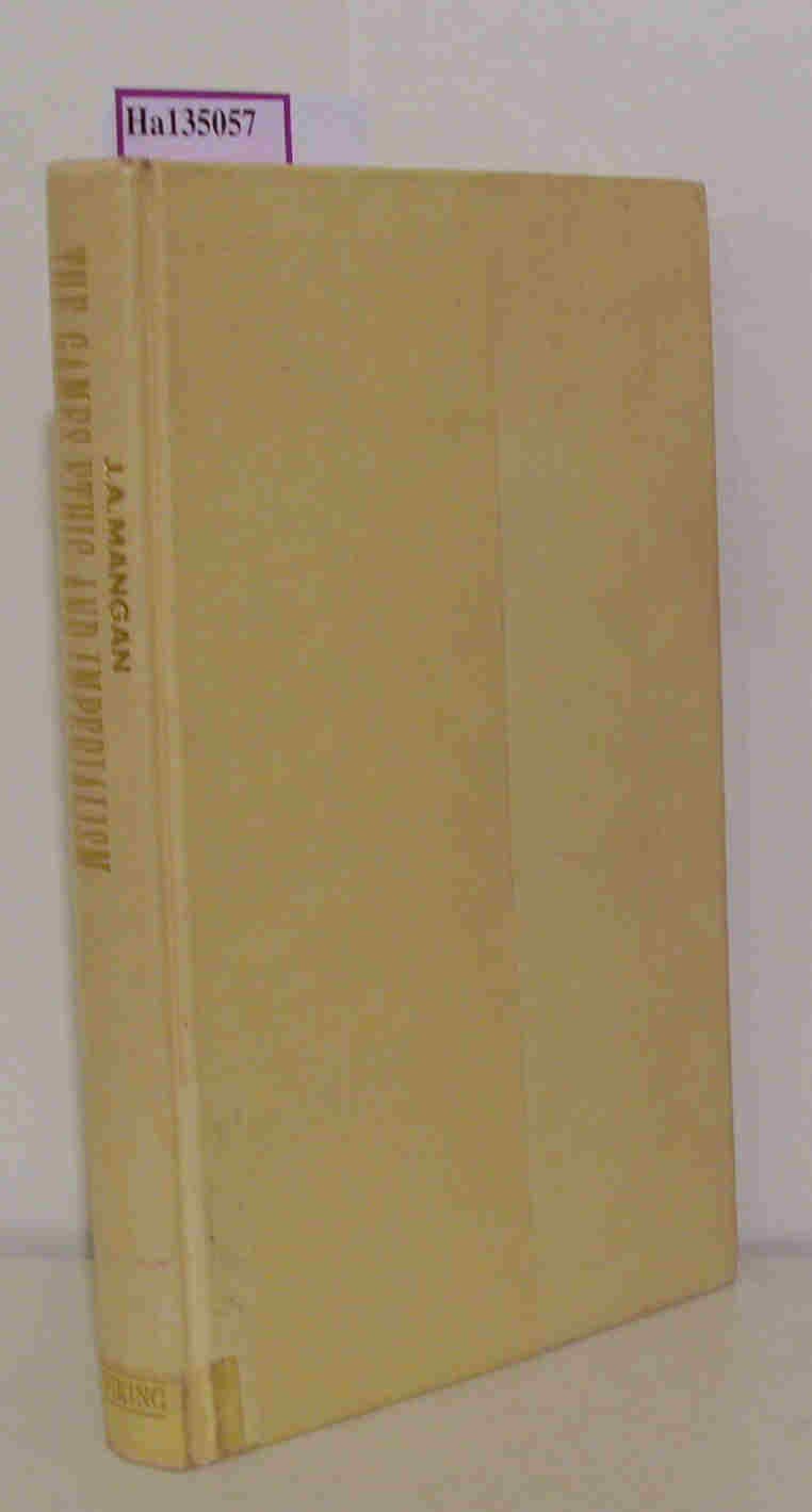 The Games Ethic And Imperialism: Aspects Of The Diffusion Of An Ideal,Used