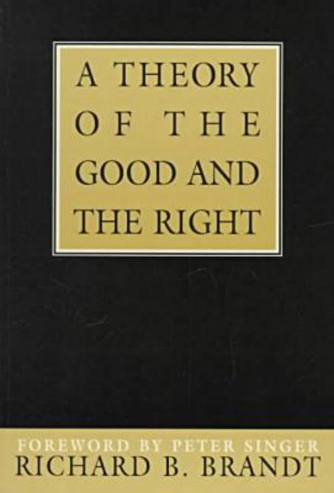 A Theory of the Good and the Right (Great Minds),Used