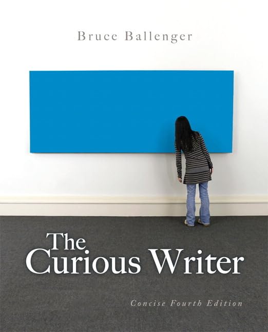 The Curious Writer: Concise Edition (4th Edition),Used
