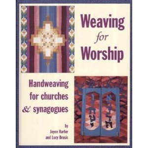 Weaving for Worship: Handweaving for Churches & Synagogues,Used