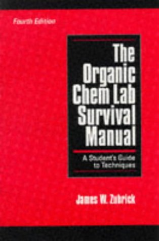 The Organic Chem Lab Survival Manual: A Student's Guide to Techniques,Used