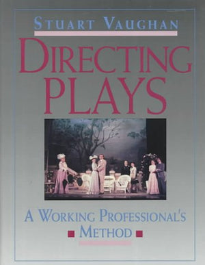 Directing Plays: A Working Professional'S Method,New