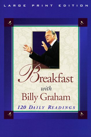 Breakfast with Billy Graham: 120 Daily Readings (Walker Large Print Books),Used