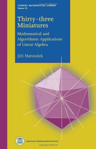 Thirtythree Miniatures: Mathematical and Algorithmic Applications of Linear Algebra (Student Mathematical Library) (Student Mat,Used