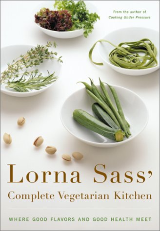 Lorna Sass' Complete Vegetarian Kitchen: Where Good Flavors and Good Health Meet,Used