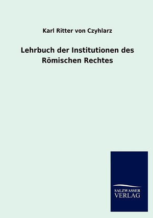 Lehrbuch der Institutionen des Rmischen Rechtes (German Edition),Used
