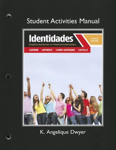 Student Activities Manual for Identidades: Exploraciones e interconexiones,Used