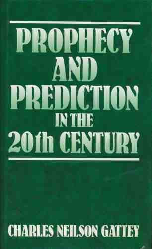 Prophecy and Prediction in the 20th Century,Used