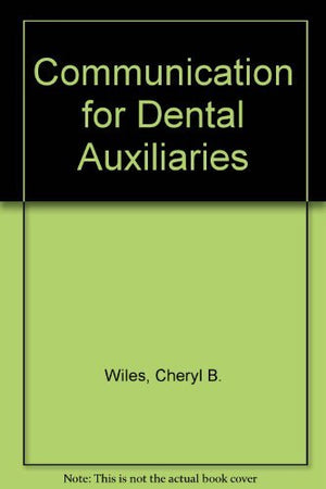 Communication for Dental Auxiliaries,Used