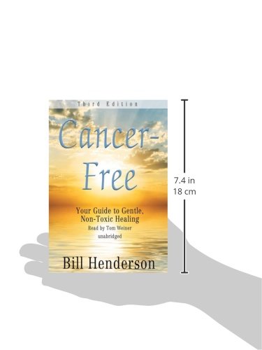 CancerFree, Third Edition: Your Guide to Gentle, Nontoxic Healing (Library Edition),Used