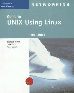 Guide To Unix Using Linux, Third Edition,New