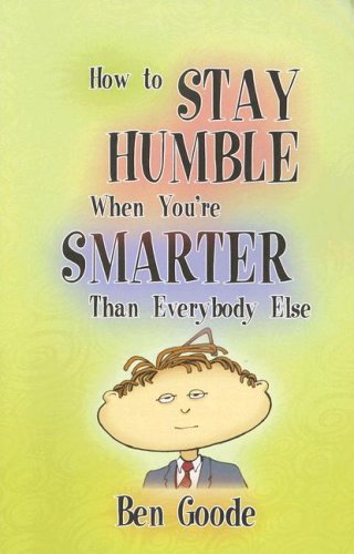 How to Stay Humble When You're Smarter Than Everybody Else,Used