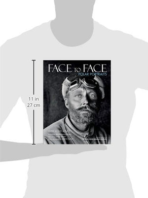 Face To Face: Polar Portraits,New