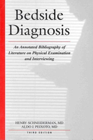 Bedside Diagnosis: An Annotated Bibliography of Literature on Physical Examination and Interviewing,New