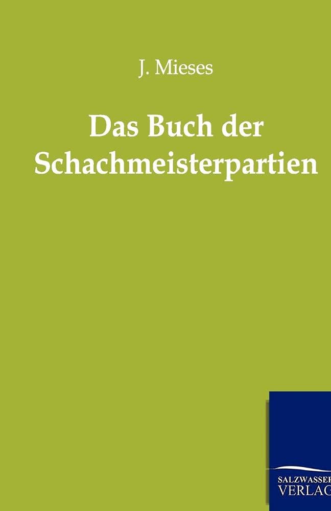 Das Buch Der Schachmeisterpartien (German Edition),Used