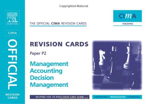 CIMA Revision Cards Mangement Accounting Decision Management (CIMA Study Systems Managerial Level 2006),New