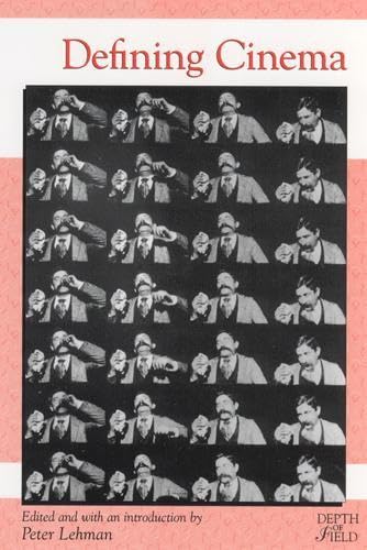 Defining Cinema (Rutgers Depth Of Field Series),New