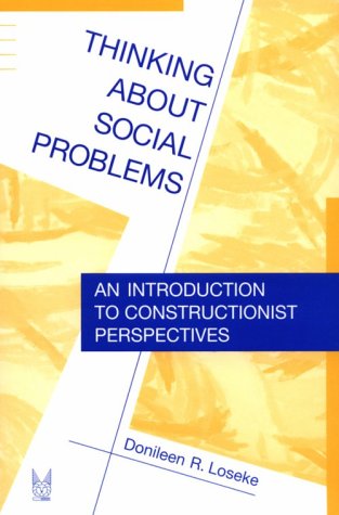 Thinking About Social Problems: An Introduction to Constructionist Perspectives (Social Problems and Social Issues),Used